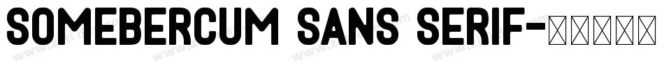 Somebercum Sans Serif字体转换